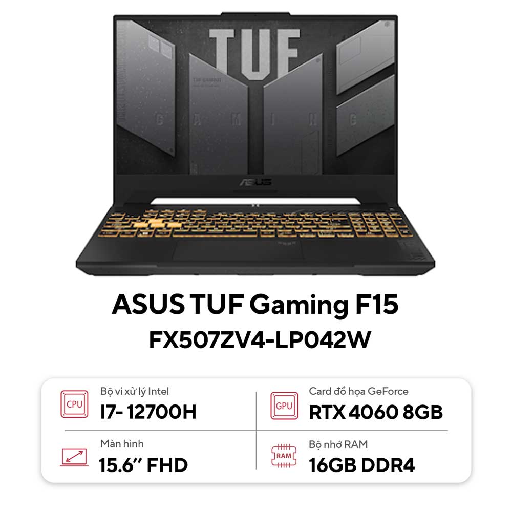 Laptop ASUS TUF Gaming F15 FX507ZV4-LP042W (Intel Core i7-12700H | RTX 4060 8GB |16GB | 512GB |  15.6 inch FHD | Win 11 | Xám)