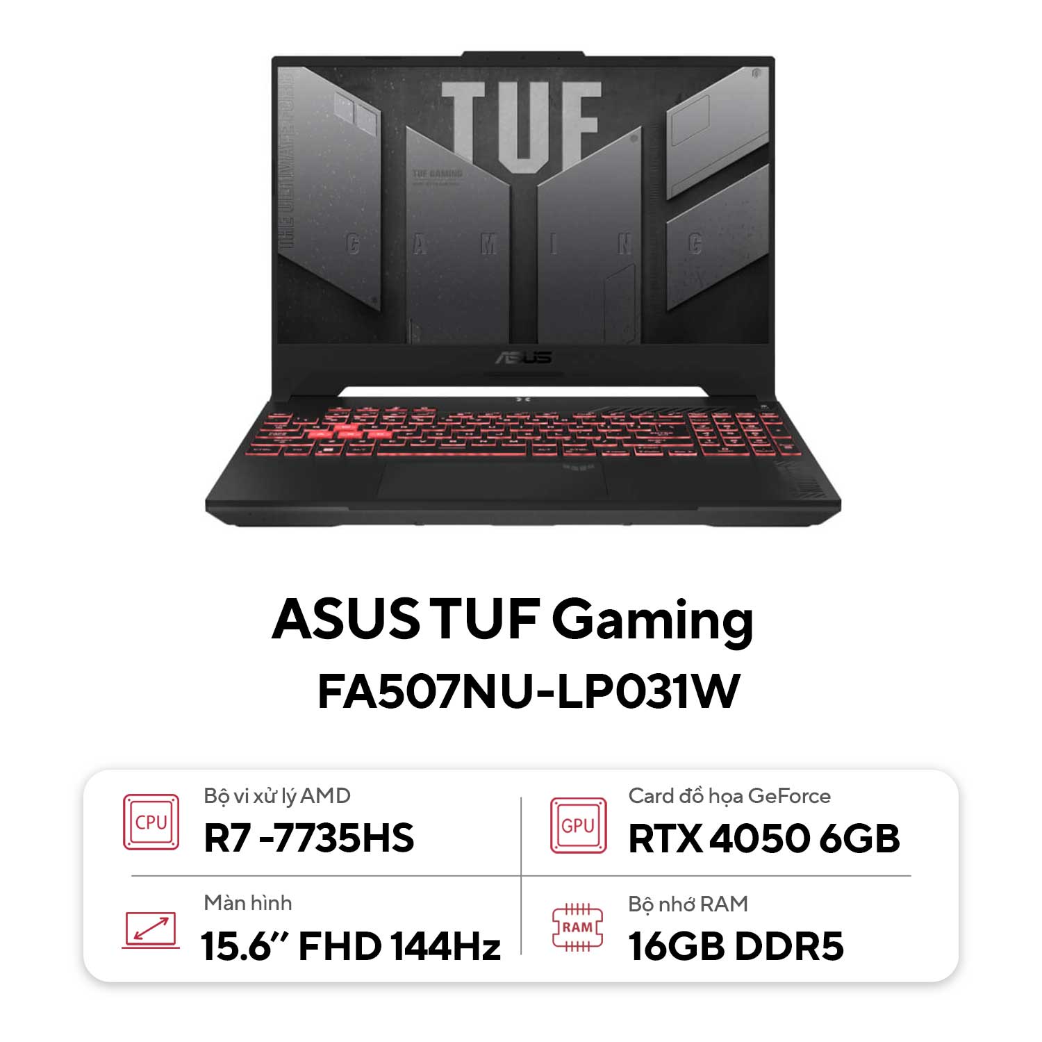 Laptop ASUS TUF Gaming A15 FA507NU-LP031W (Ryzen 7-7735HS | RTX 4050 |16GB | 512GB |  15.6 inch FHD | Win 11 | Xám)